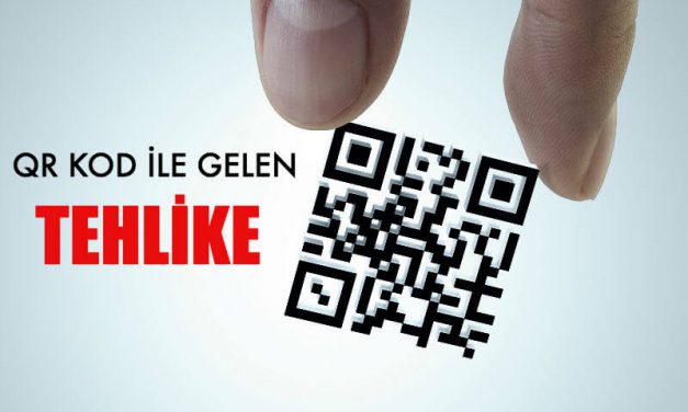 QR KOD İLE GELEN TEHLİKE