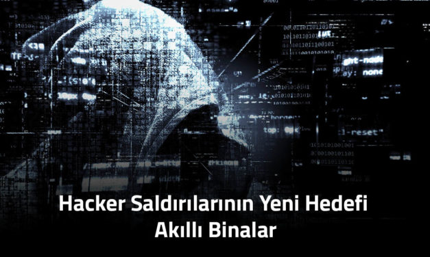 Hacker Saldırılarının Yeni Hedefi Akıllı Binalar