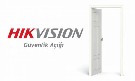 Hikvision IP Kameralarda Güvenlik Açığı
