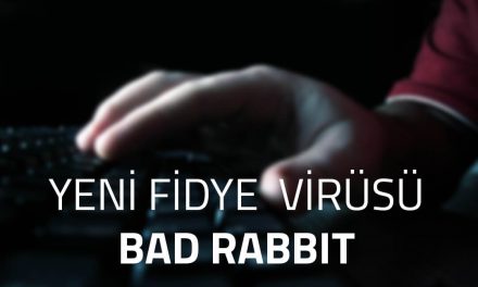 Yeni Fidye Virüsü Bad Rabbit