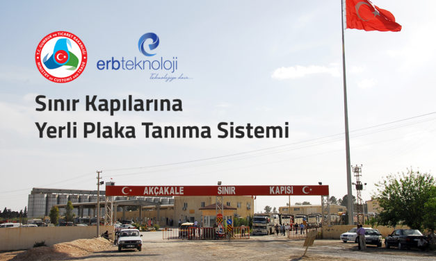 Sınır Kapılarına Yerli Plaka Tanıma Sistemi