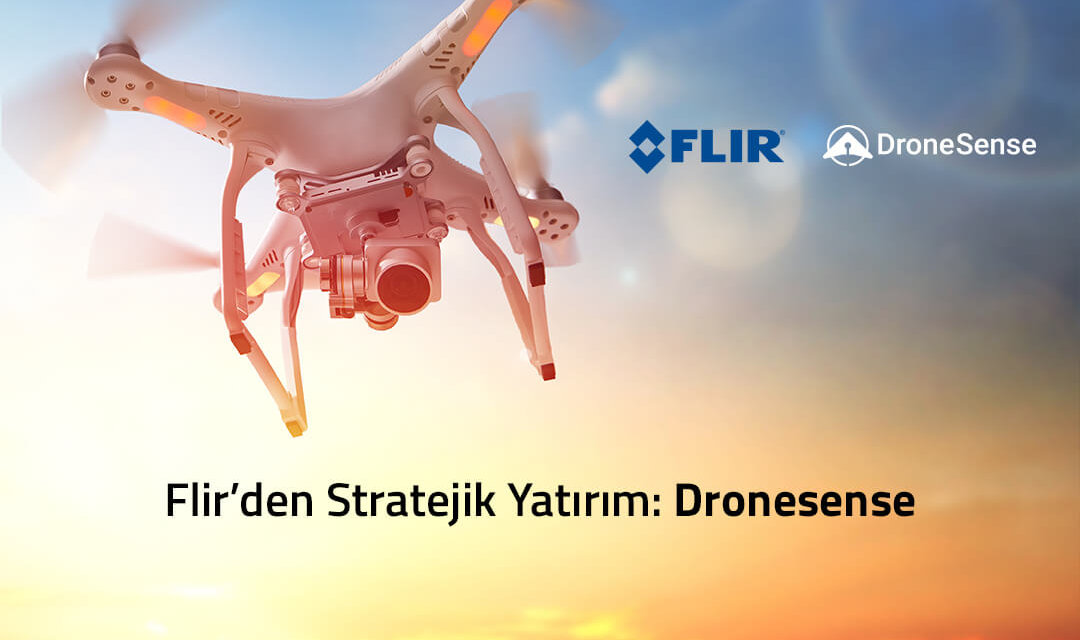 Flir’den Stratejik Yatırım: Dronesense