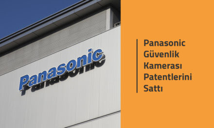 Panasonic Güvenlik Kamerası Patentlerini Sattı