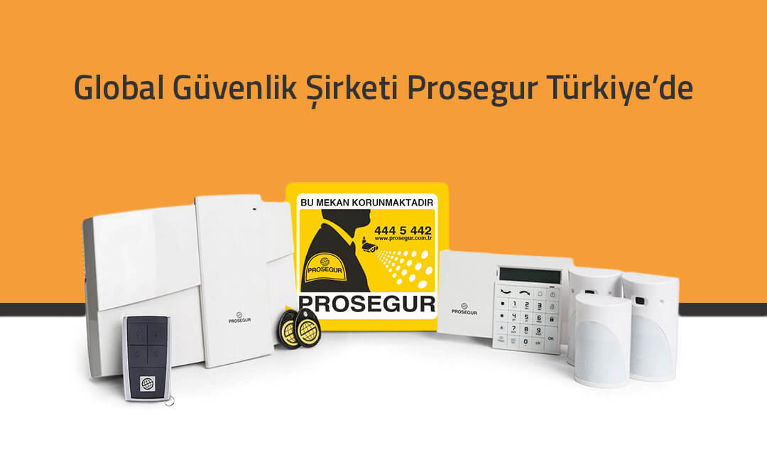 Global Alarm Şirketi Prosegur Türkiye Pazarında