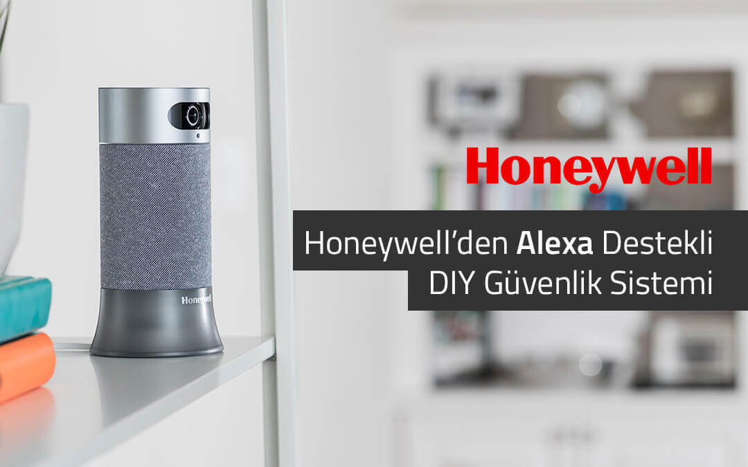 Honeywell’den Alexa Destekli DIY Güvenlik sistemi Güvenlik Teknolojileri