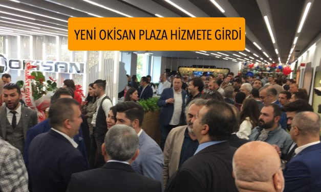 Yeni Okisan Plaza Hizmete Girdi