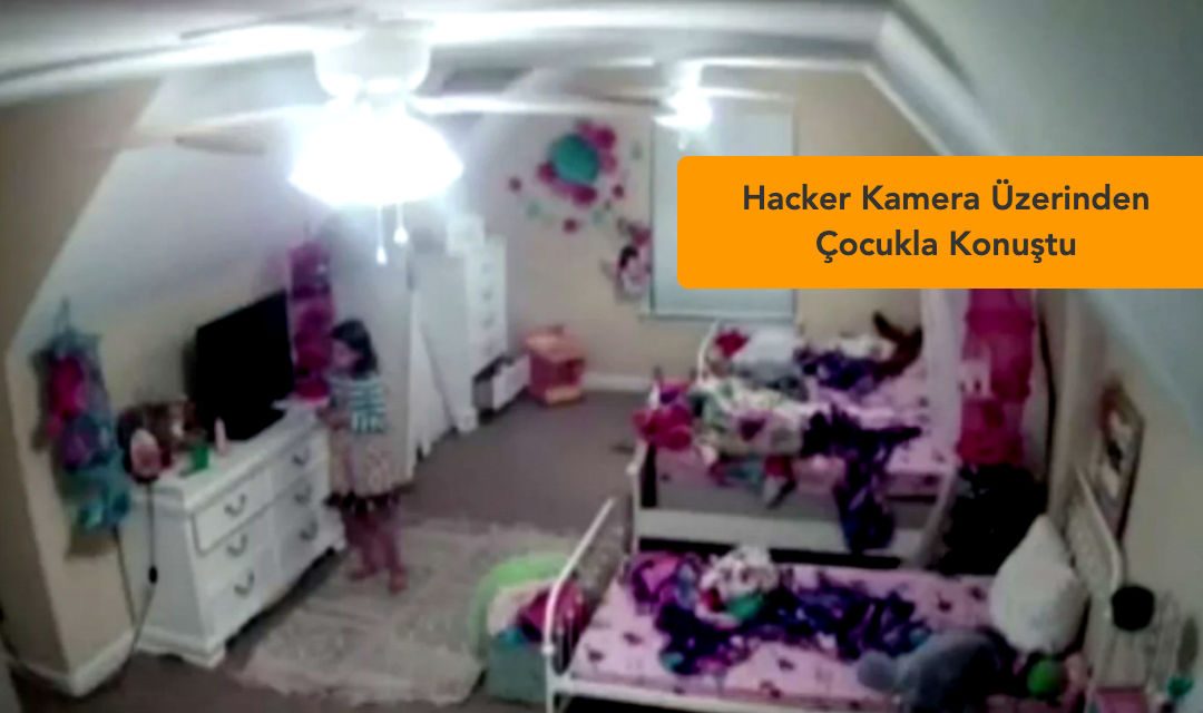 Çocuk Odasındaki Kamerayı Hackerlar Ele Geçirdi