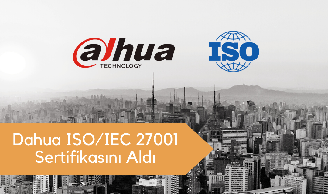 Dahua ISO/IEC 27701 Sertifikasını Aldı
