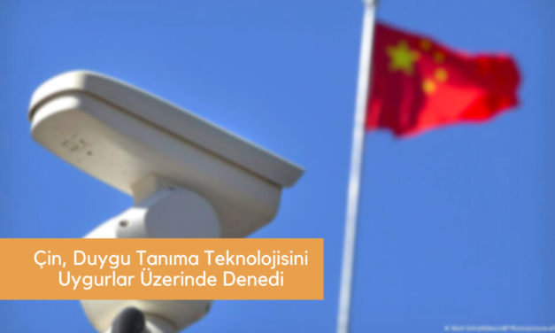 Çin, Duygu Tanıma Teknolojisini Uygurlar Üzerinde Denedi