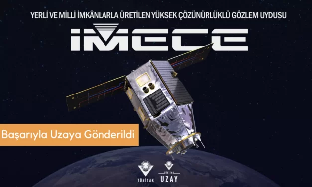 Yerli Görüntüleme Uydusu İMECE Uzaya Fırlatıldı