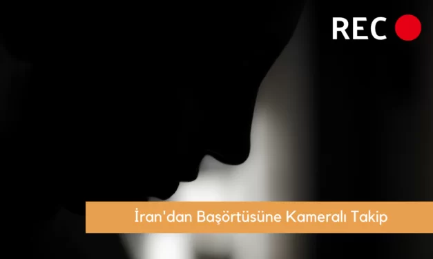 İran Başörtüsü Takmayan Kadınları Kamera ile Tespit Ediyor