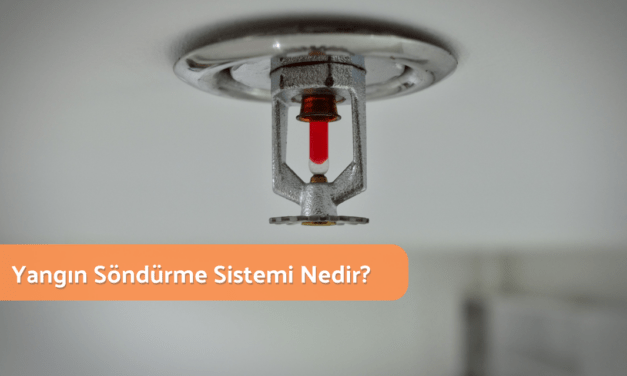 Yangın Söndürme Sistemi Nedir?